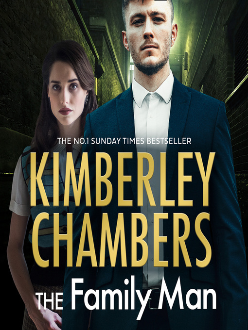 Title details for The Family Man by Kimberley Chambers - Available